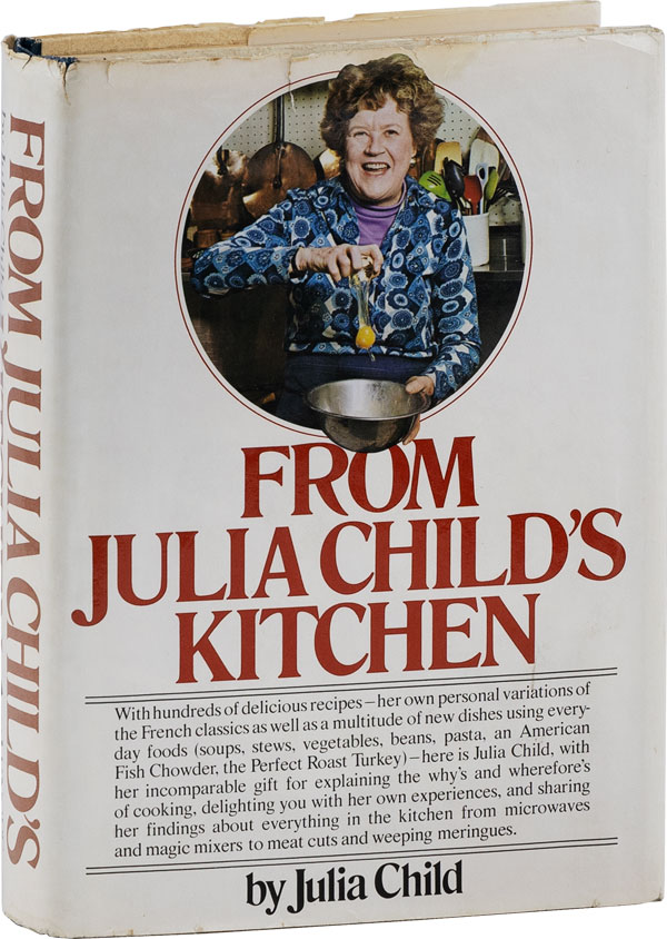 From Julia Child's Kitchen Inscribed by Julia and Paul Child photos